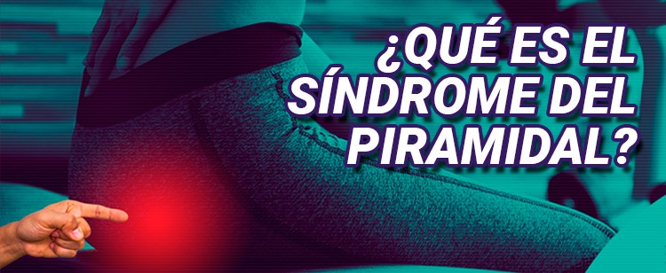 ¿Qué es el síndrome del piramidal?